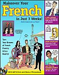 Make Over Your French In Just 3 Weeks