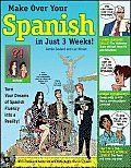 Make Over Your Spanish in Just 3 Weeks