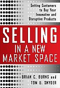 Selling In A New Market Space Getting Cu