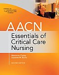 Aacn Essentials of Critical Care Nursing Second Edition