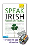 Speak Irish with Confidence [With Booklet] (Teach Yourself: Level 2)