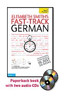 Fast-Track German with Two Audio CDs: A Teach Yourself Guide (Fast Tracks)