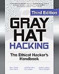 Gray Hat Hacking The Ethical Hackers Handbook 3rd Edition