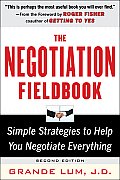 The Negotiation Fieldbook, Second Edition: Simple Strategies to Help You Negotiate Everything