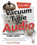 Tab Guide to Vacuum Tube Audio Understanding & Building Tube Amps