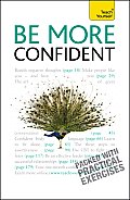 Be More Confident: A Teach Yourself Guide (Teach Yourself)