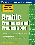 Practice Makes Perfect Arabic Pronouns & Prepositions