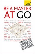 Be a Master at Go A Teach Yourself Guide