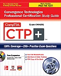 CompTIA CTP+ Convergence Technologies Professional Certification Study Guide (Exam CN0-201) [With CDROM]
