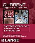 Current Diagnosis & Treatment Gastroenterology Hepatology & Endoscopy Second Edition