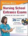 McGraw-Hill's Nursing School Entrance Exams [With CDROM] (McGraw-Hill's Nursing School Entrance Exams)
