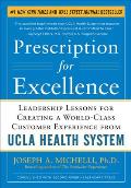 Prescription for Excellence: Leadership Lessons for Creating a World Class Customer Experience from UCLA Health System EBOOK