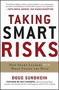 Taking Smart Risks: How Sharp Leaders Win When Stakes are High: How Sharp Leaders Win When Stakes are High (EBOOK)