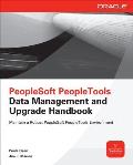PeopleSoft Peopletools Data Management and Upgrade Handbook