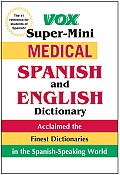 Vox Super-Mini Medical Spanish and English Dictionary