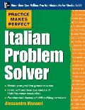 Practice Makes Perfect Italian Problem Solver: With 80 Exercises