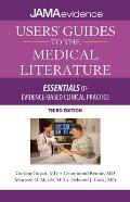 Users' Guides to the Medical Literature: Essentials of Evidence-Based Clinical Practice, Third Edition