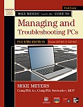 Mike Meyers Comptia A+ Guide to Managing & Troubleshooting PCs Fourth Edition Exams 220 801 & 220 802
