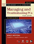Mike Meyers Comptia A+ Guide to 801 Managing & Troubleshooting Hardware 4th Edition Exam 220 801