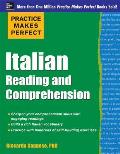 Practice Makes Perfect Italian Reading & Comprehension