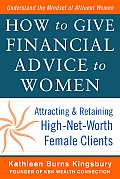 How to Give Financial Advice to Women Attracting & Retaining High Net Worth Female Clients