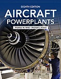 Aircraft Powerplants 8th Edition