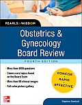 Obstetrics and Gynecology Board Review Pearls of Wisdom, Fourth Edition