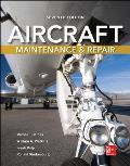 Aircraft Maintenance & Repair Seventh Edition