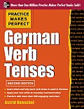 Practice Makes Perfect German Verb Tenses 2nd Edition
