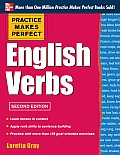 Practice Makes Perfect English Verbs 2nd Edition
