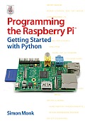 Programming the Raspberry Pi Getting Started with Python 1st Edition