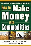 How to Make Money with Commodities