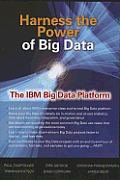 Harness the Power of Big Data the IBM Big Data Platform