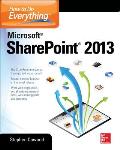 How to Do Everything Microsoft SharePoint 2013: Microsoft SharePoint 2013