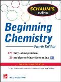 Schaum's Outline of Beginning Chemistry: 673 Solved Problems + 16 Videos