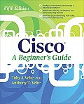 Cisco a Beginner's Guide, Fifth Edition