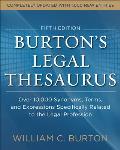 Burtons Legal Thesaurus 5th Edition: Over 10,000 Synonyms, Terms, and Expressions Specifically Related to the Legal Profession