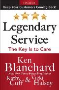 Legendary Service The Key Is to Care