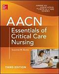 Aacn Essentials Of Critical Care Nursing Third Edition