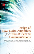 Design of Low-Noise Amplifiers for Ultra-Wideband Communications