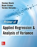Primer of Applied Regression & Analysis of Variance, Third Edition