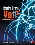 Carrier Grade Voice Over Ip, Third Edition