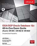 OCA/OCP Oracle Database 12c All-In-One Exam Guide (Exams 1Z0-061, 1Z0-062, & 1Z0-063)