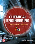 Chemical Engineering: The Essential Reference