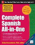 Practice Makes Perfect Complete Spanish All In One