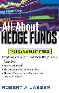 All about Hedge Funds: The Easy Way to Get Started