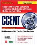 CCENT Cisco Certified Entry Networking Technician ICND1 Study Guide with Boson NetSim Limited Edition Exam 100 101