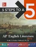 5 Steps to a 5 AP English Literature , 2015 Edition [With CDROM] (5 Steps to a 5 on the Advanced Placement Examinations)