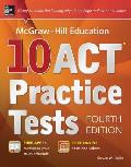 McGraw Hill Education 10 ACT Practice Tests 4th Edition