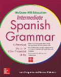 McGraw-Hill Education Intermediate Spanish Grammar